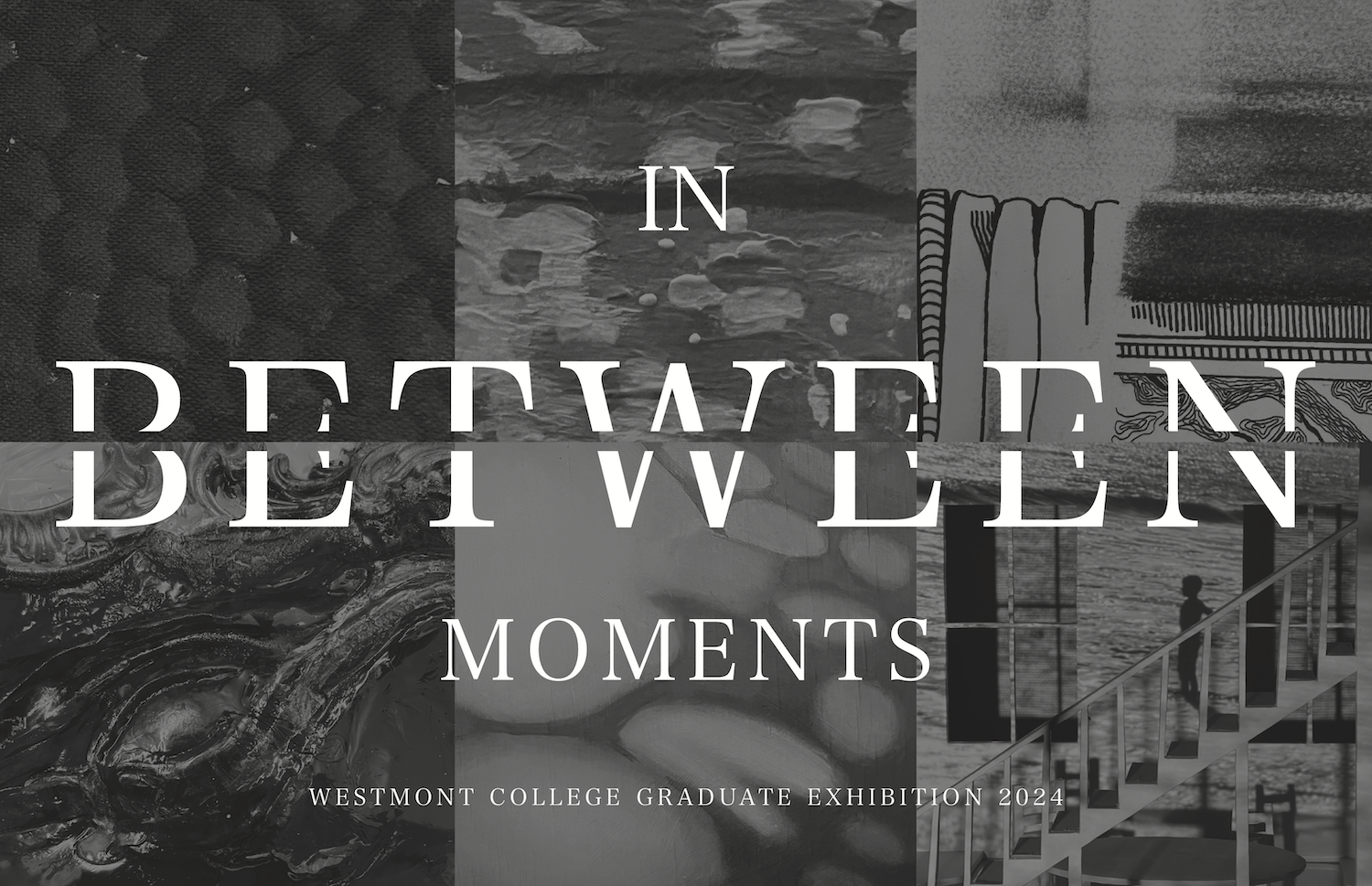 Black and white images with the text "In Between Moments."