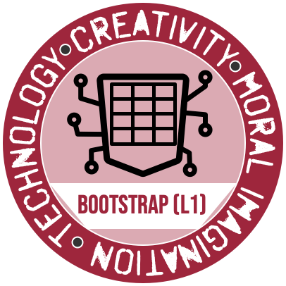 The Bootstrap (Level 1) Badge from the Westmont Center for Technology, Creativity and the Moral Imagination
